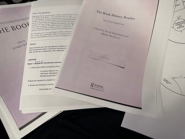 Several printouts for an online class; the class is The History of the Book & the printouts are all variations of that title.